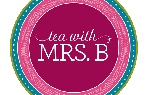 Tea with Mrs. B